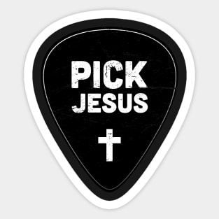 Pick Jesus | Christian Musician Guitar Player Sticker